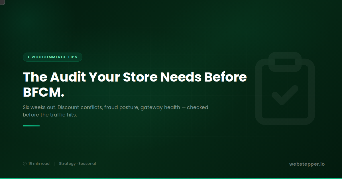The WooCommerce Store Owner's Pre-Holiday Audit: Discounts, Fraud Risk, and Conflict Checks