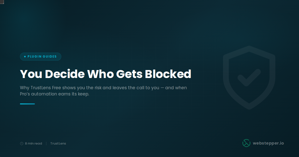 Why TrustLens Free Doesn't Auto-Block Customers (And What It Does Instead)