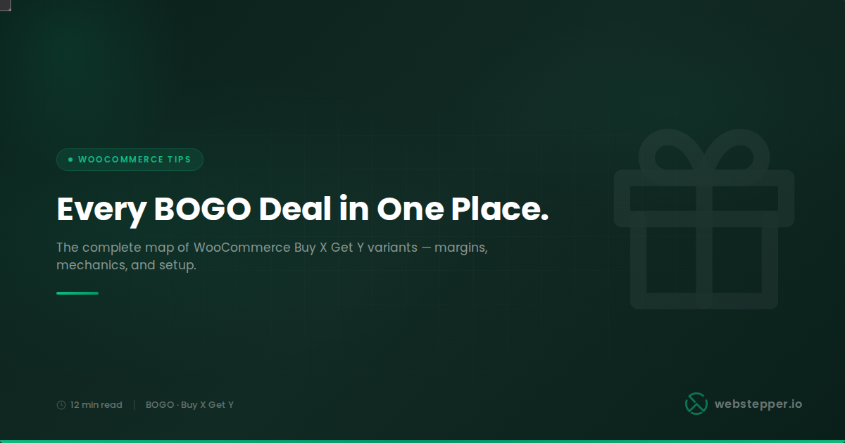 WooCommerce BOGO: The Complete Setup Guide (Buy X Get Y, Same Product and Cross-Product)