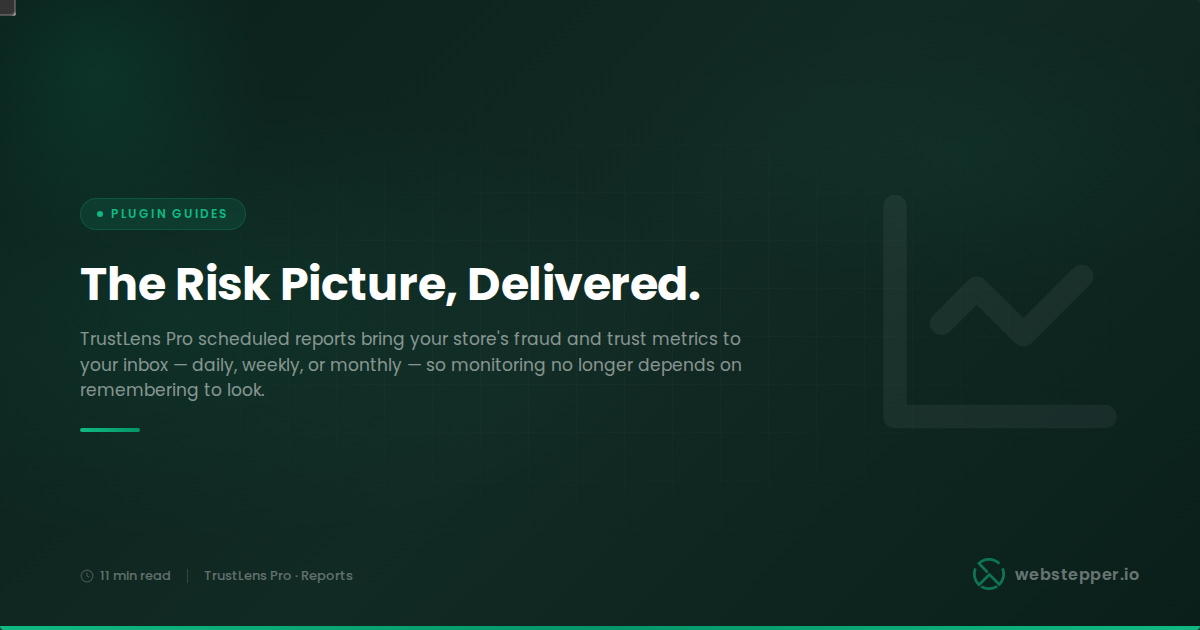 TrustLens Scheduled Reports: Risk Monitoring Without Checking the Dashboard Every Day