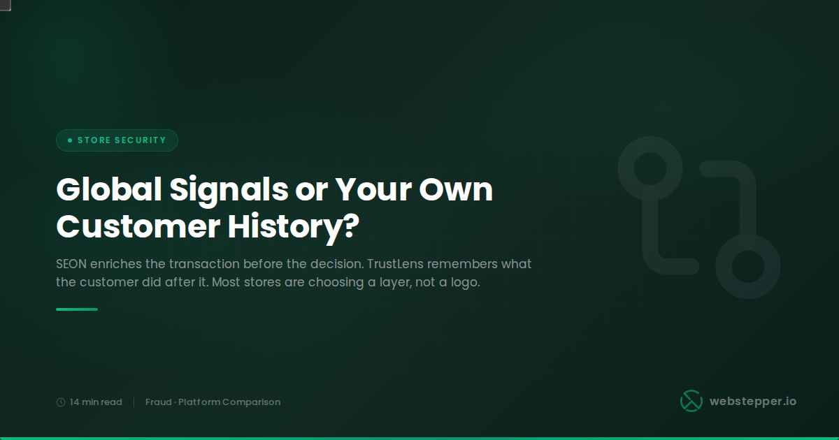 TrustLens vs SEON for WooCommerce: Local Behavioral History vs Global Fraud Intelligence