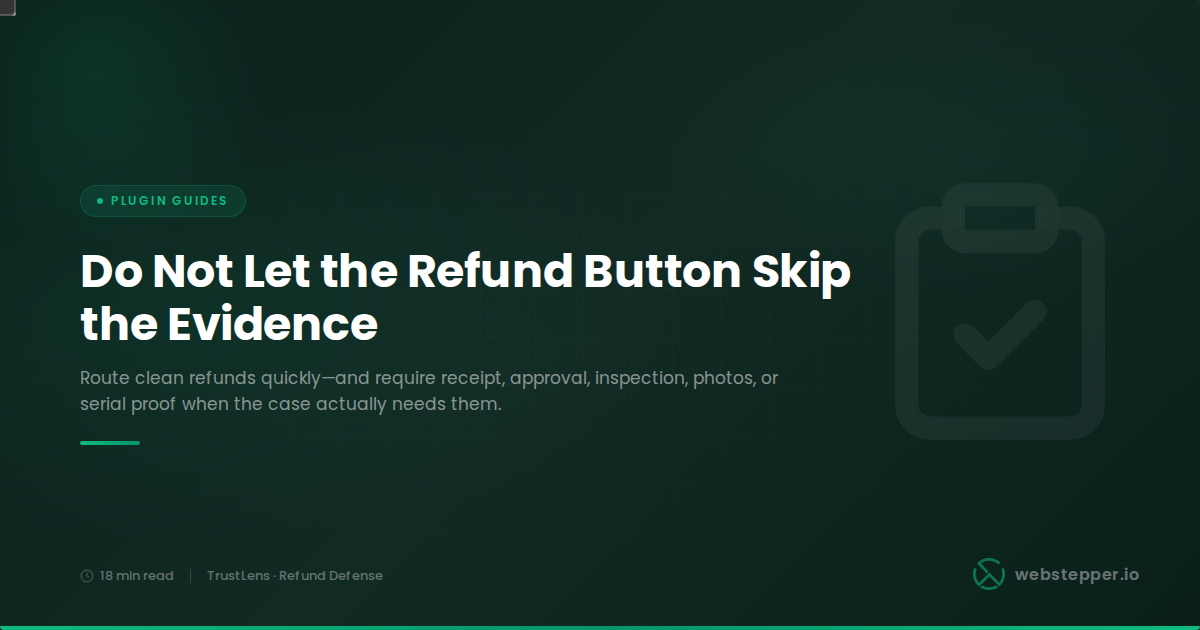 WooCommerce Refund Approval Workflow: Hold, Inspect, Approve or Reject High-Risk Refunds