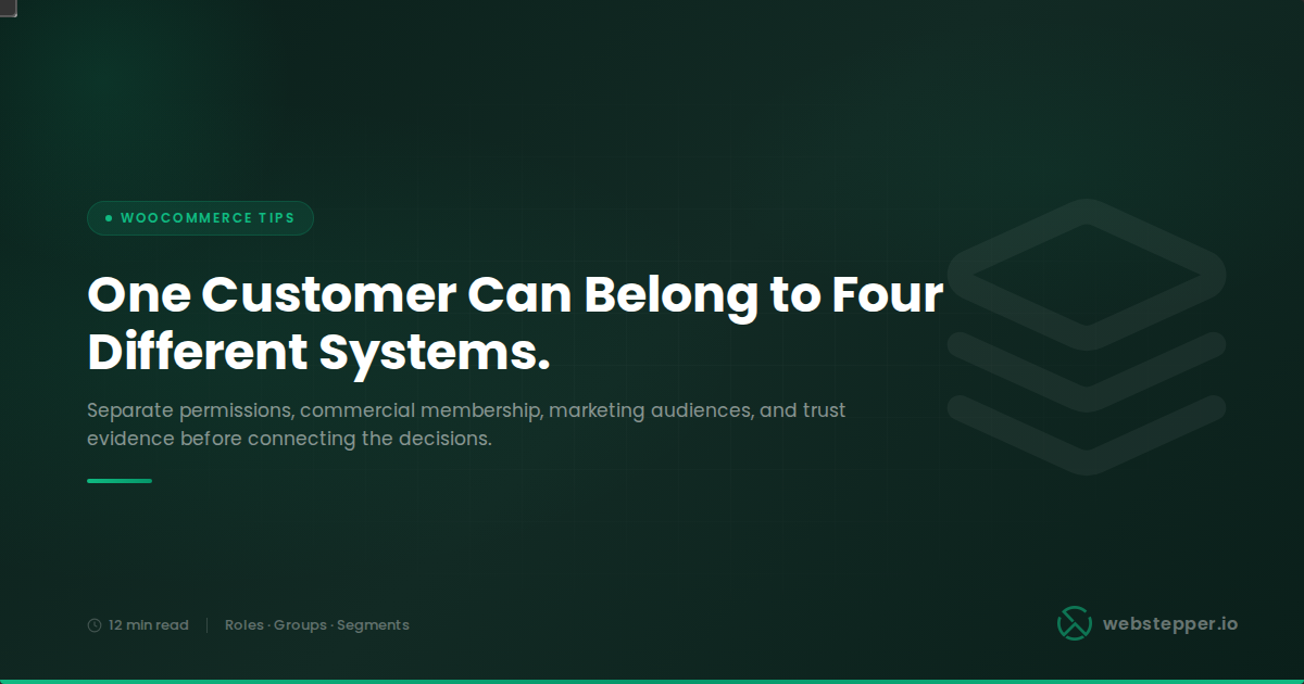 WooCommerce Customer Groups vs Roles vs Segments: What Is the Difference?