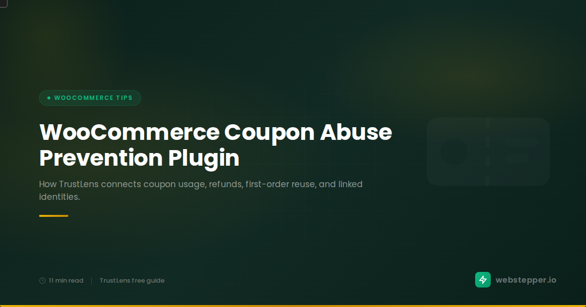 WooCommerce Coupon Abuse Prevention Plugin: TrustLens Guide